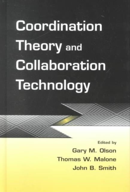 Book cover of: Coordination Theory and Collaboration Technology