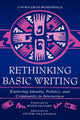 Book cover of: Rethinking Basic Writing. By: Laura Gray-Rosendale