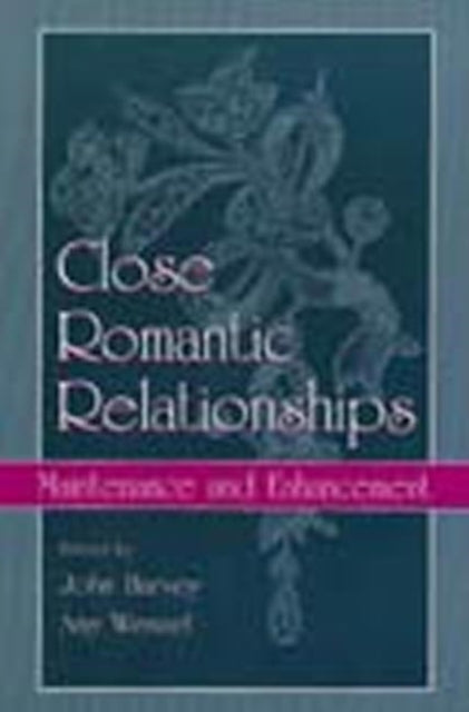 Book cover of: Close Romantic Relationships