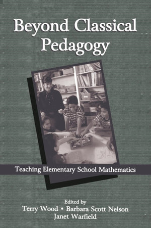 Beyond Classical Pedagogy