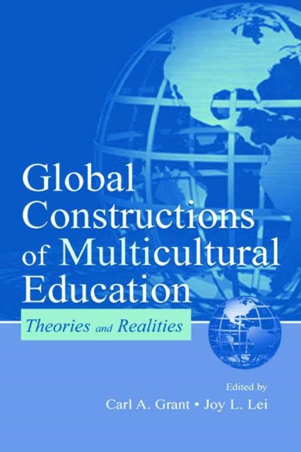 Book cover of: Global Constructions of Multicultural Education