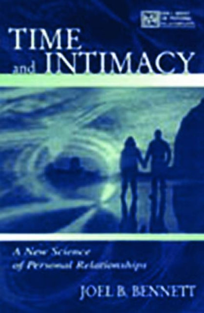 Book cover of: Time and Intimacy. By: Joel B. Bennett