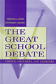 Book cover of: Great School Debate. By: Thomas L. Good