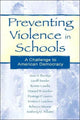 Book cover of: Preventing Violence in Schools. By: Joan N. Burstyn