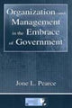 Book cover of: Organization and Management in the Embrace of Government. By: Jone L. Pearce