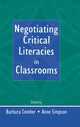 Book cover of: Negotiating Critical Literacies in Classrooms