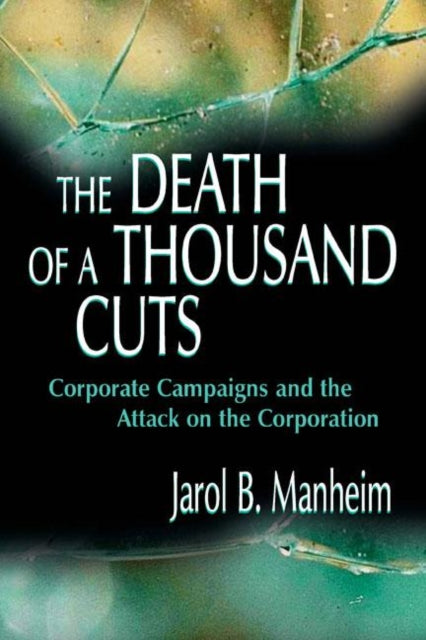 Book cover of: Death of A Thousand Cuts. By: Jarol B. Manheim