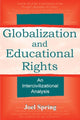 Book cover of: Globalization and Educational Rights. By: Joel Spring