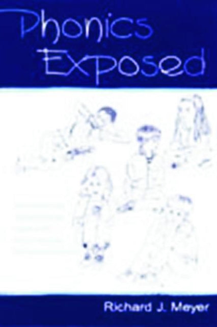 Book cover of: Phonics Exposed. By: Richard J. Meyer