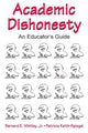 Book cover of: Academic Dishonesty. By: Bernard E. Whitley