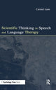Book cover of: Scientific Thinking in Speech and Language Therapy. By: Carmel Lum