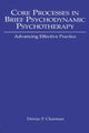 Book cover of: Core Processes in Brief Psychodynamic Psychotherapy. By: Denise P. Charman