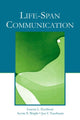 Book cover of: Life-Span Communication. By: Loretta L. Pecchioni