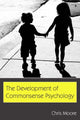 Book cover of: Development of Commonsense Psychology. By: Moore, Chris.