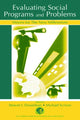 Book cover of: Evaluating Social Programs and Problems