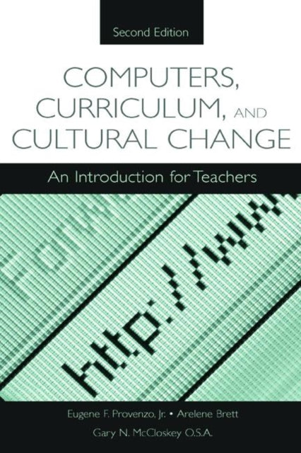 Book cover of: Computers, Curriculum, and Cultural Change. By: Jr., Eugene F. Provenzo