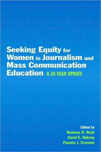 Book cover of: Seeking Equity for Women in Journalism and Mass Communication Education