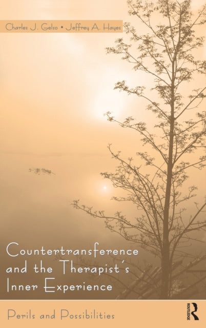Book cover of: Countertransference and the Therapist's Inner Experience. By: Charles J. Gelso