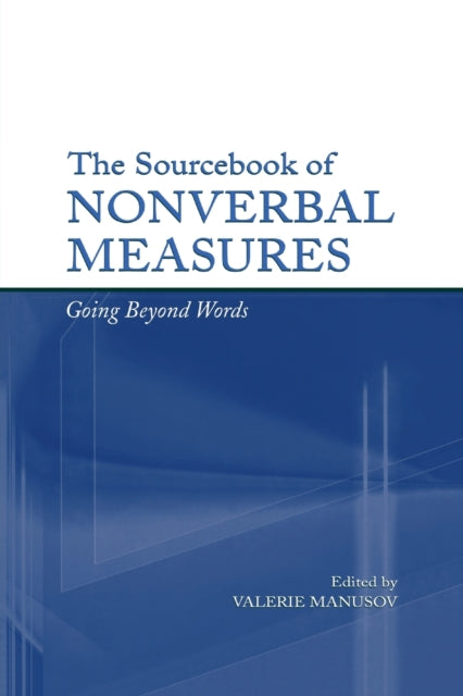 Book cover of: Sourcebook of Nonverbal Measures. By: Valerie Lynn Manusov