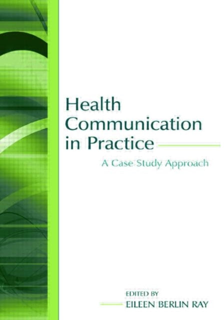 Health Communication in Practice