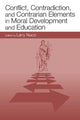 Book cover of: Conflict, Contradiction, and Contrarian Elements in Moral Development and Education. By: Larry Nucci