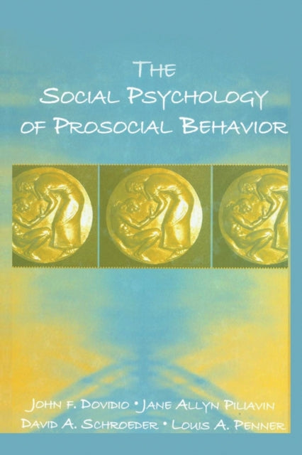 Book cover of: Social Psychology of Prosocial Behavior