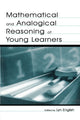 Book cover of: Mathematical and Analogical Reasoning of Young Learners. By: Lyn D. English