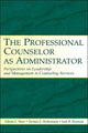 Book cover of: Professional Counselor as Administrator. By: Edwin L. Herr