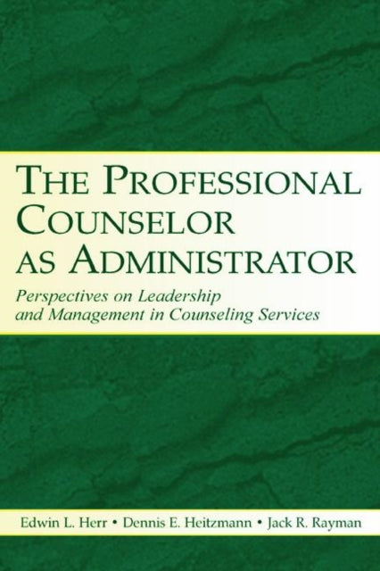 Book cover of: Professional Counselor as Administrator. By: Edwin L. Herr