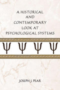 A Historical and Contemporary Look at Psychological Systems