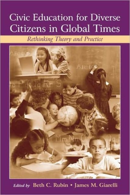 Book cover of: Civic Education for Diverse Citizens in Global Times