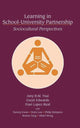 Book cover of: Learning in School-University Partnership. By: Amy Tsui