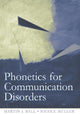 Book cover of: Phonetics for Communication Disorders. By: Martin J. Ball