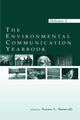 Book cover of: Environmental Communication Yearbook. By: Susan L. Senecah