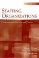 Book cover of: Staffing Organizations. By: Robert E. Ployhart