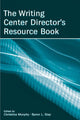 Book cover of: Writing Center Director's Resource Book