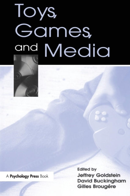 Book cover of: Toys, Games, and Media