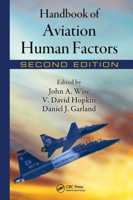 Book cover of: Handbook of Aviation Human Factors. By: John A. Wise