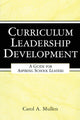 Book cover of: Curriculum Leadership Development. By: Carol A. Mullen
