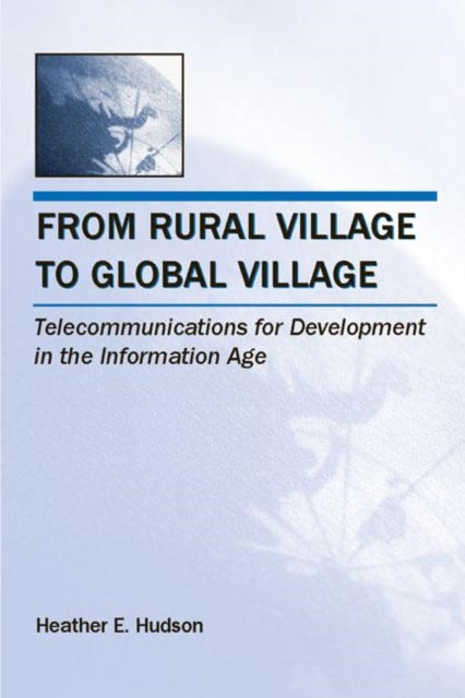 Book cover of: From Rural Village to Global Village