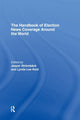 Book cover of: Handbook of Election News Coverage Around the World