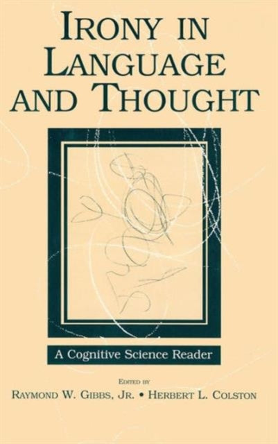 Book cover of: Irony in Language and Thought