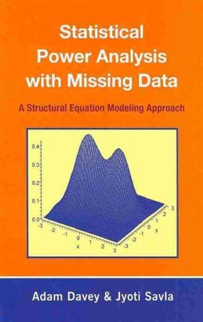 Book cover of: Statistical Power Analysis with Missing Data. By: Adam Davey