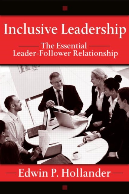 Book cover of: Inclusive Leadership. By: Edwin Paul Hollander