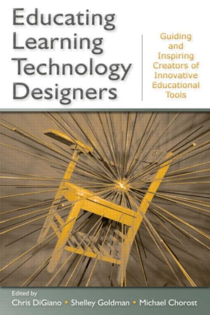 Book cover of: Educating Learning Technology Designers. By: Chris DiGiano
