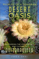 Book cover of: Peoples of a Sonoran Desert Oasis Volume 6. By: Jared Orsi