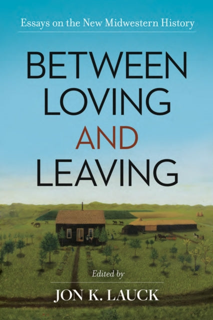 Between Loving and Leaving