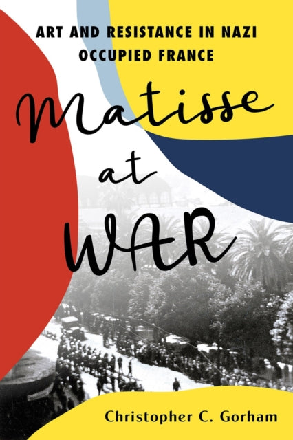 Matisse at War