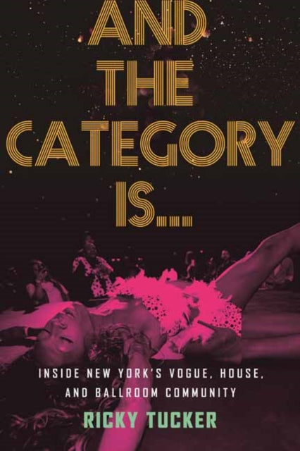 Book cover of: And the Category Is.. By: Ricky Tucker