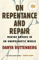 Book cover of: On Repentance And Repair. By: Danya Ruttenberg